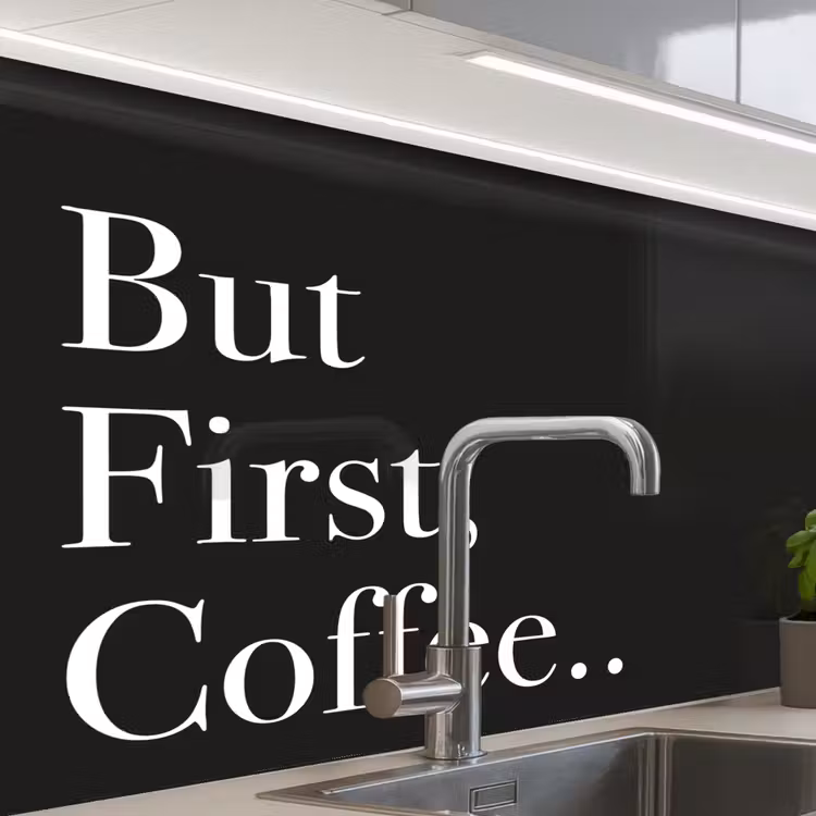 Crédence cuisine - Mais d'abord le café — 1