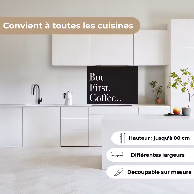 Crédence cuisine - Mais d'abord le café — 6